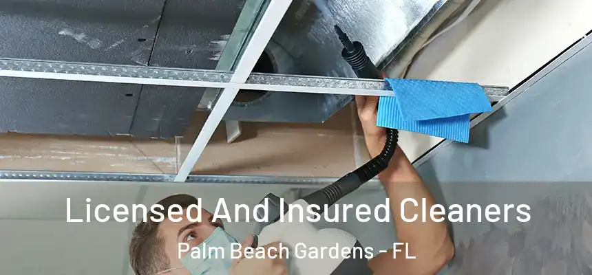 Licensed And Insured Cleaners Palm Beach Gardens - FL